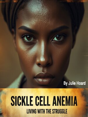 cover image of Sickle Cell Anemia